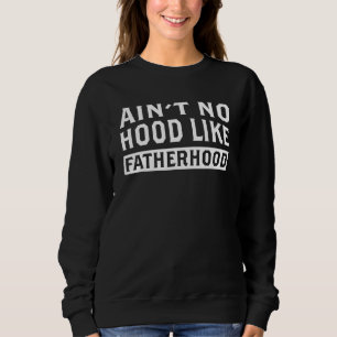 Sweatshirt N'est pas un trou comme la paternité Drôle papa pè