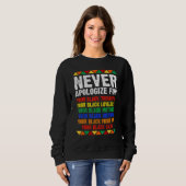Sweatshirt Never Apologize Your Blackness African Black Histo (Devant entier)