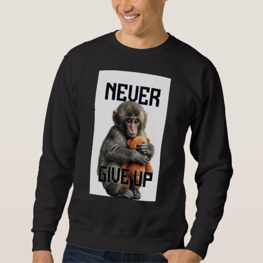 Sweatshirt Never Give Up - Resilient Baby Monkey with Teddy B (Devant)