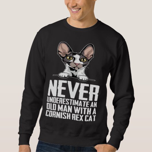 Sweatshirt Never underestimate an old man with a cornish rex  (Devant)