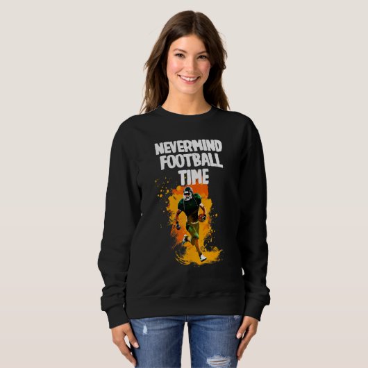 Sweatshirt Nevermind Football Time (Devant entier)