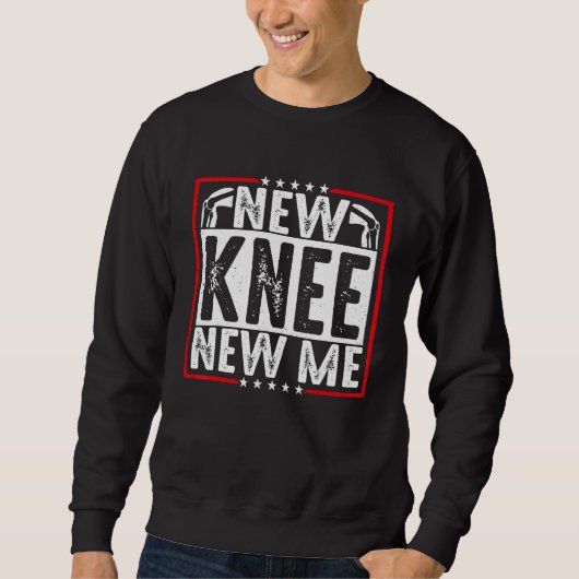 Sweatshirt New Knee New Me Replacement Surgery Recovery New K (Devant)