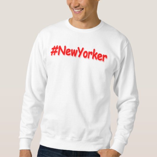 Sweatshirt "#NewYorker" Joli design. Commandez dès maintenant (Devant)