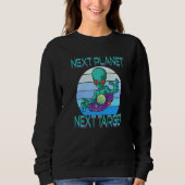 Sweatshirt Next Planet Next Target for a Hobby Astronomer Ali (Devant)