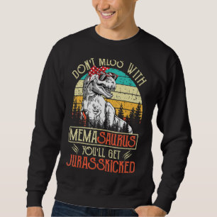 Sweatshirt N'hésitez pas avec Memasaurus Vous obtiendrez Jura
