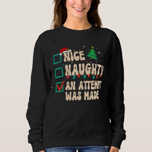 Sweatshirt Nice Naughty An Attempt Was Made Christmas List Sa (Devant)