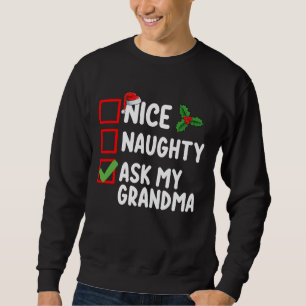 Sweatshirt Nice Naughty Ask My Grand'ma Liste de Noël Famille