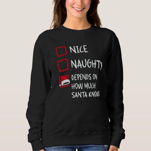 Sweatshirt Nice Naughty Depends What Santa Knows Christmas L (Devant)