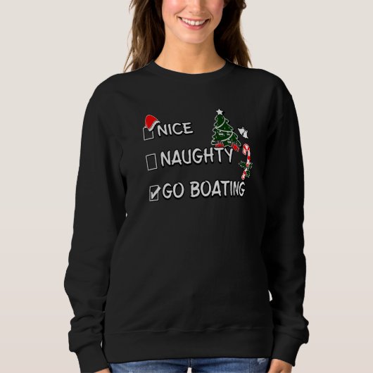Sweatshirt Nice Naughty Go Boating Christmas List Santa Claus (Devant)