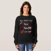 Sweatshirt Nice Naughty I Can Explain   Christmas List Santa  (Devant entier)