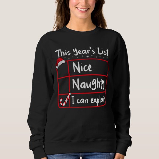 Sweatshirt Nice Naughty I Can Explain   Christmas List Santa  (Devant)
