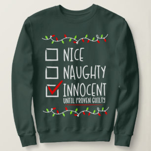 Sweatshirt Nice Naughty I Regret Nothing Liste de Noël Père N