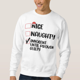 Sweatshirt Nice Naughty Innocent Jusqu'À La Culpabilité Prove