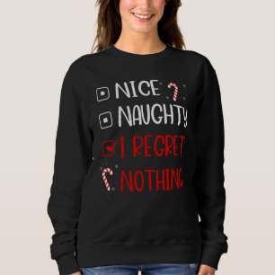Sweatshirt Nice Naughty Je Regrette Rien Père Noël Christmas