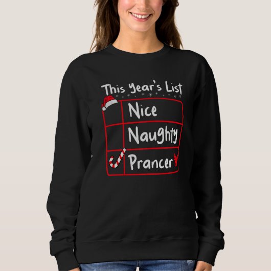 Sweatshirt Nice Naughty Prancer Christmas List Santa's Reind (Devant)