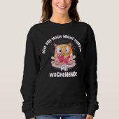 Sweatshirt Nicht Fertig Mit Weekend Fun Humour Dit Owl (Devant)