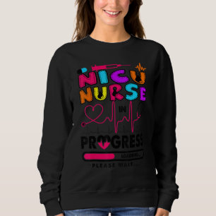 Sweatshirt Nicu Infirmière En Cours Prochaine Infirmière Sond