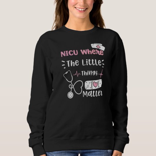 Sweatshirt Nicu Nicu Où Les Petites Choses Comptent Infirmièr (Devant)
