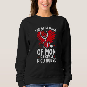 Sweatshirt Nicu Nurse Best Mom Soulève prématurément minuscul