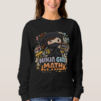 Sweatshirt Ninja Girl Math – Math Attack Mode | Diseño divert