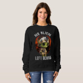 Sweatshirt No Aliens Left Behind, Funny Aliens Firefighters C (Devant entier)