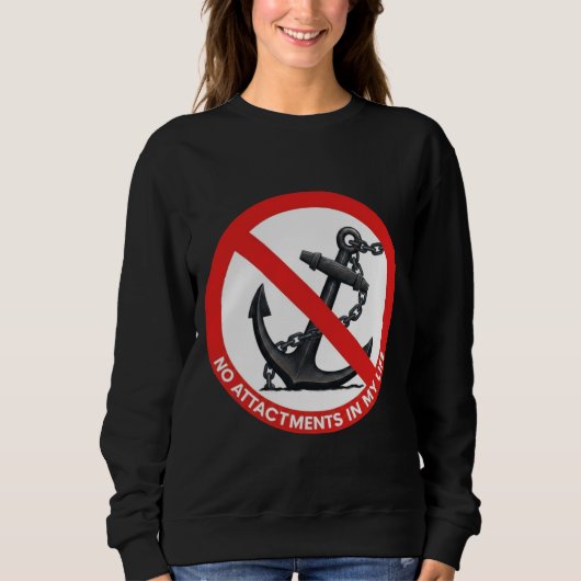 Sweatshirt No attachments in my life (Devant)