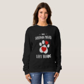 Sweatshirt No Doberman Pinscher Left Behind Dog Walker (Devant entier)