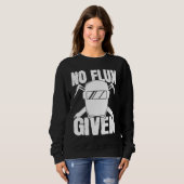 Sweatshirt No Flux Given Welder Saying Helmet For Proud Metal (Devant entier)