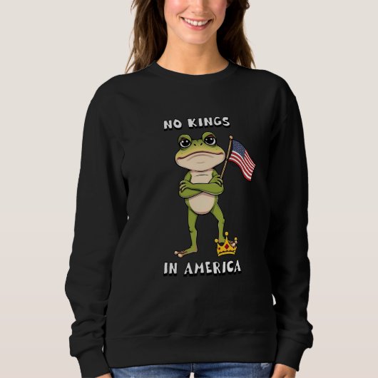 Sweatshirt No Kings in America Anti-Trump Protest (Devant)