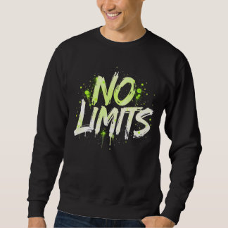Sweatshirt No Limits – Bold Graffiti Streetwear Design