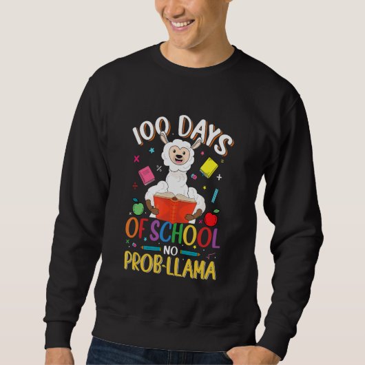 Sweatshirt No Prob-Llama 100 Days Of School Teacher Kids 100t (Devant)