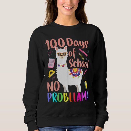 Sweatshirt No Probllama 100 Days Of School LLama Teachers Tsh (Devant)