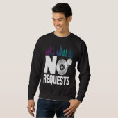 Sweatshirt No Request For Dj (Devant entier)