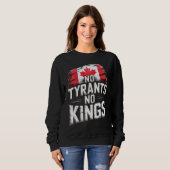 Sweatshirt No Tyrants No Kings Canada Freedom Protest (Devant entier)