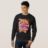 Sweatshirt No Worries Be Hippie Peace Sign Retro 60s 70s Vint (Devant entier)
