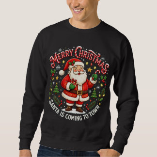 Sweatshirt Noël arrive en ville Christmas
