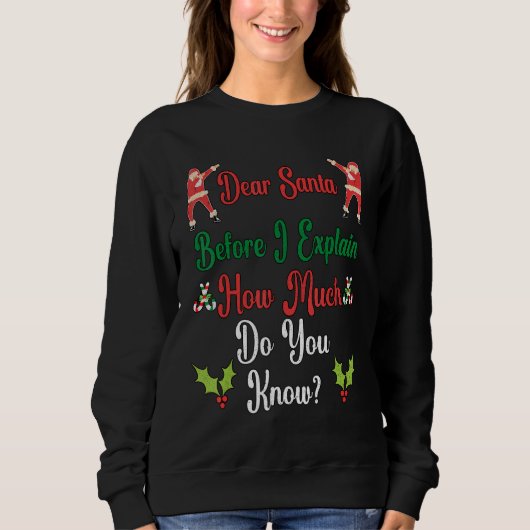 Sweatshirt Noël Cher Père Noël Je Peux Expliquer Funny Noël (Devant)