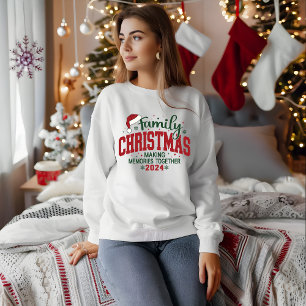 Sweatshirt Noël en famille 2024 créant des souvenirs ensemble