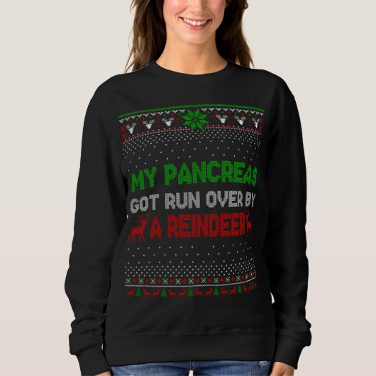Sweatshirt Noël Mes Pancréas Ont Été Renversés Par Reindeer U (Devant)