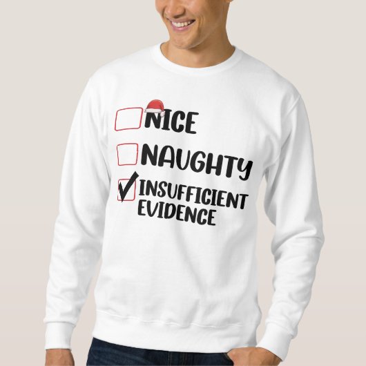 Sweatshirt Noël Nice Naughty Preuve insuffisante (Devant)