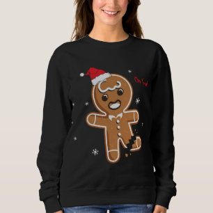 Sweatshirt Noël Oh Snap Gingerbread Cookie