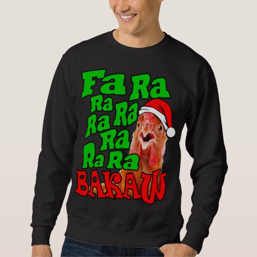 Sweatshirt Noël Poulet De Noël Fa Ra Ra Ra Vilain Noël (Devant)