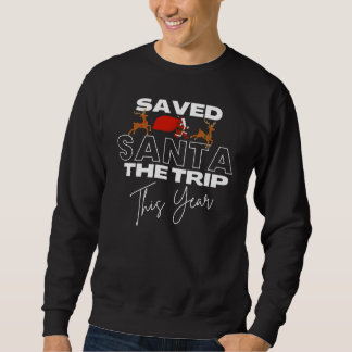 Sweatshirt Noël Sauvé Père Noël Le Voyage Drôle Citation Somb