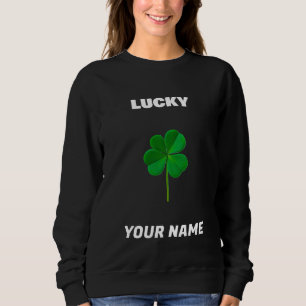 Sweatshirt Nom chanceux modifiable Trèfle à quatre feuilles
