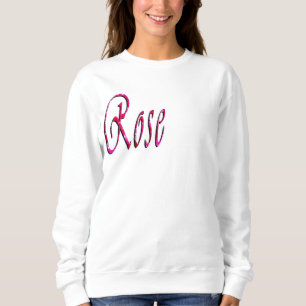 Sweatshirt Nom de fille Rose,