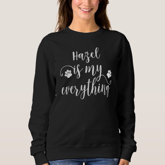 Sweatshirt Nom du chien de Hazel Chien Chien (Devant)