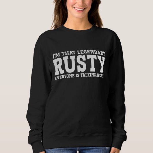 Sweatshirt Nom personnel rouillé Prénom Funny Rusty (Devant)