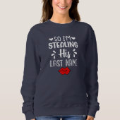 Sweatshirt Nom Valentines Jour Couple Correspondant Drôle (Devant)