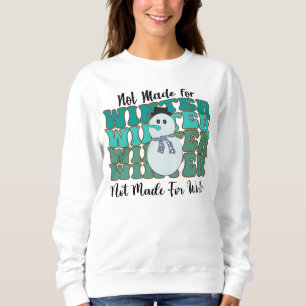 Sweatshirt Non fait pour l'hiver