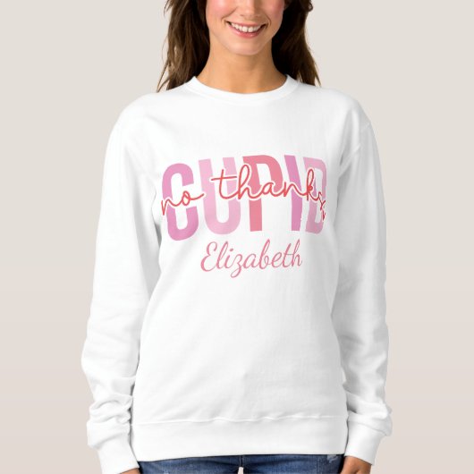Sweatshirt Non Merci Cupid Funny Nom personnalisé Saint Valen (Devant)